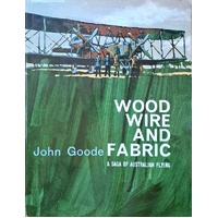 Wood Wire And Fabric. A Sage Of Austrlaian Flying