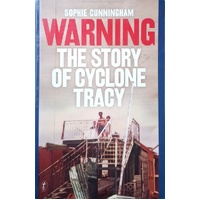 Warning. The Story Of Cyclone Tracy