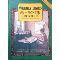 The Weekly Times New Pioneer Cookbook