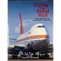 Flying The Royal Mail. The History Of Australia's Airlines