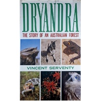 Dryandra. Story Of An Australian Forest