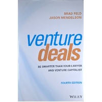 Venture Deals. Be Smarter Than Your Lawyer And Venture Capitalist
