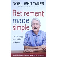 Retirement Made Simple. Everything You Need To Know