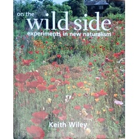 On The Wild Side. Experiments In New Naturalism