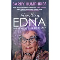 Handling Edna. The Unauthorised Biography