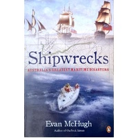 Shipwrecks. Australia's Greatest Maritime Disasters