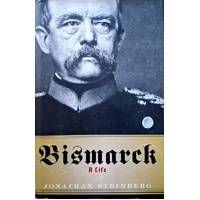 Bismarck. A Life