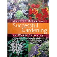 Successful Gardening In Warm Climates