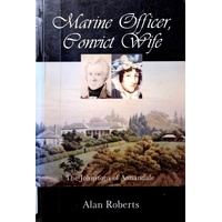 Marine Officer, Convict Wife. The Johnstons Of Annandale