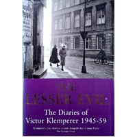 The Lesser Evil. The Diaries Of Victor Klemperer 1945-1959. Lesser Evil, 1945-1959