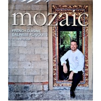 Mozaic. French Cuisine, Balinese Flavours