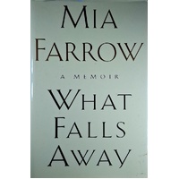 What Falls Away. A Memoir
