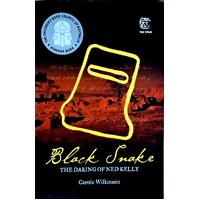 Black Snake. The Daring Of Ned Kelly