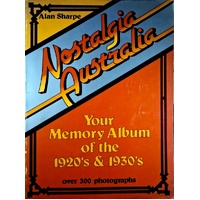 Nostalgia Australia. Your Memory Albumn Of The 1920's And 1930's