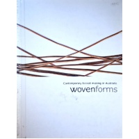 Woven. Contemporary Basket Making In Australia