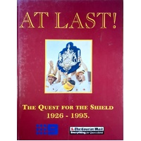 At Last. The Quest For The Shield 1926-1995