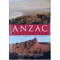 Anzac Battlefield. A Gallipoli Landscape Of War And Memory