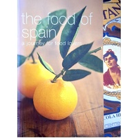 The Food Of Spain. A Journey For Food Lovers