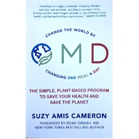 OMD. The Simple, Plant-Based Program To Save Your Health And Save The Planet