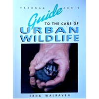 Taronga Zoo's Guide To The Care Of Urban Wildlife