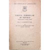 Useful Formulae In Physics. Part I - Elementary