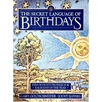 The Secret Language Of Birthdays. Personology Profiles For Each Day Of The Year