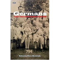 Germans. Travellers, Settlers And Their Descendants In South Australia
