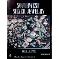 Southwest Silver Jewelry. The First Century