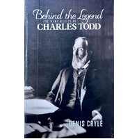 Behind The Legend. The Many Worlds Of Charles Todd