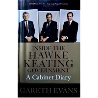 Inside The Hawke Keating Government. A Cabinet Diary