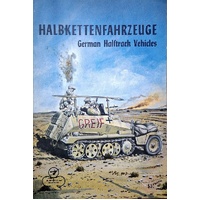 Halbkettenfahrzeuge. German Halftrack Vechiles