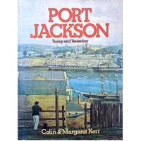 Port Jackson. Today And Yesterday
