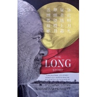 The Long Story. A Personal Journey Through Inter-Racial Relations In Australia