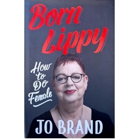 Born Lippy. How To Do Female