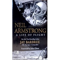Neil Armstrong. A Life Of Flight