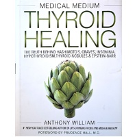 Medical Medium Thyroid Healing