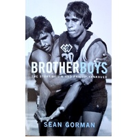 Brotherboys. The Story Of Jim And Phillip Krakouer