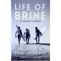 Life Of Brine. A Surfer's Journey
