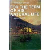 For The Term Of His Natural Life