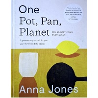 One. Pot, Pan, Planet. A Greener Way To Cook For You, Your Family And The Planet