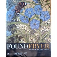 Found In Fryer. Stories From The Fryer Library Collection