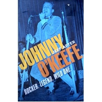 Johnny O'Keefe. Rocker. Legend. Wild One.