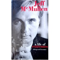 A Life Of Extremes. Journeys And Encounters