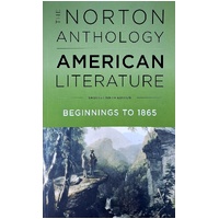 The Norton Anthology Of American Literature. Beginnings To 1865