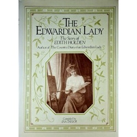 The Edwardian Lady. The Story Of Edith Holden