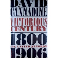 Victorious Century. The United Kingdom, 1800-1906