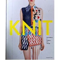 Knit. Innovation In Fashion, Art, Design