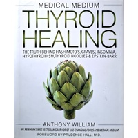 Medical Medium Thyroid Healing