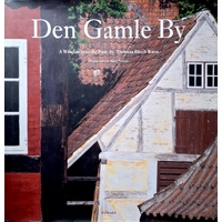 Den Gamble By. A Window Into The Past