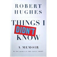 Things I Didn't Know. A Memoir